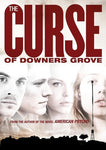 The Curse of Downer's Grove [DVD]