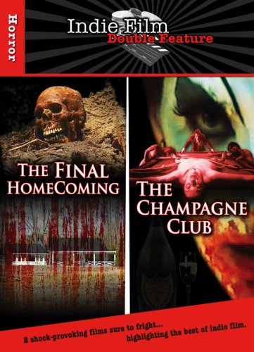 The Final Homecoming / The Champagne Club (Indie Film Double Feature) [DVD]