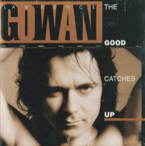 The Good Catches Up [Audio CD] Laurence Gowan and Eddie Schwartz