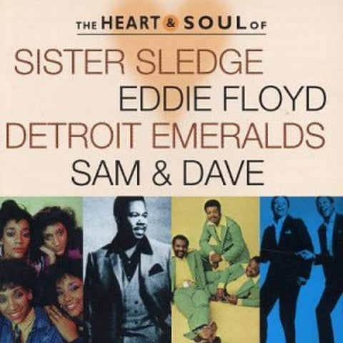 The Heart & Soul of Sister Sledge, Eddie Floyd, Detroit Emeralds, Sam & Dave [Audio CD] Sister Sledge; Eddie Floyd; Detroit Emeralds and Sam & Dave