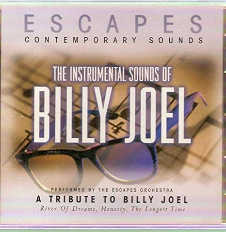 The Instrumental Sounds of Billy Joel/A Tribute to Billy Joel [Audio CD] The Escapes Orchestra