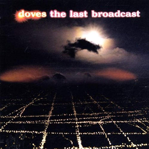 The Last Broadcast [Audio CD] Doves