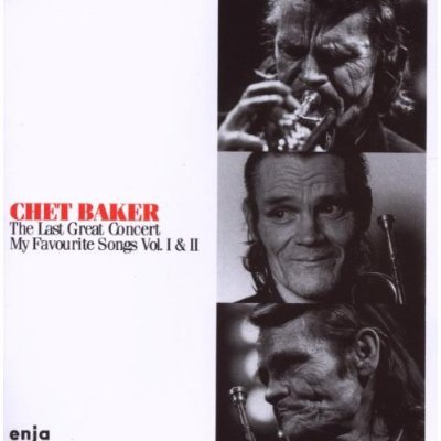 The Last Great Concert Vol. I & II [Audio CD] Baker, Chet