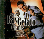 The Men from Uncle [Audio CD] Gelato, Ray Giants