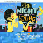 The Night Is Young - Deep House, Twilight Grooves and Bossa Tunes [Audio CD] Various