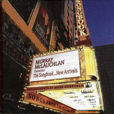 The Songbook... New Arrivals (including songs from the musical Eddie) [Audio CD] Murray McLauchlan