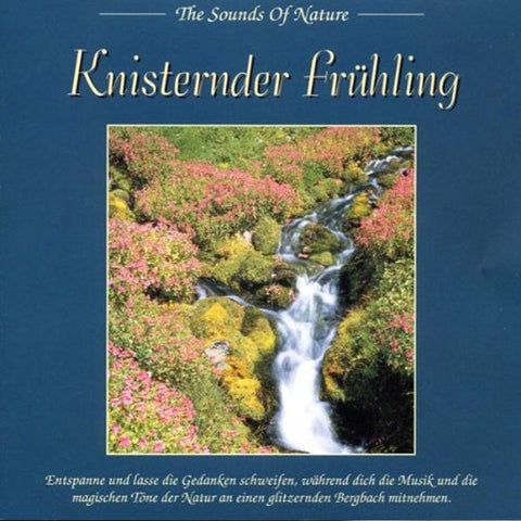 The Sounds of Nature - Knisternder Frühling [Audio CD] Various and Knisternder Frühling