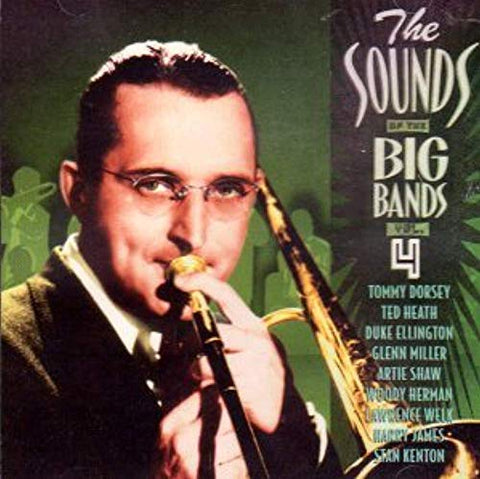 The Sounds of the Big Bands Vol. 4 [Audio CD]