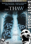 The Thaw: Ghost House Underground [DVD]