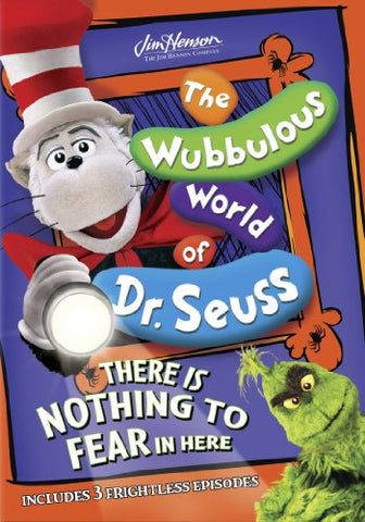 The Wubbulous World of Dr. Seuss: There is Nothing to Fear In Here [DVD]