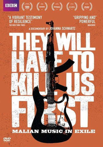 They Will Have to Kill Us First: Malian Music in Exile [DVD]