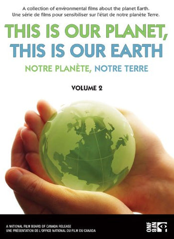 This Is Our Planet, This Is Our Earth - Volume 2/Notre planète, notre terre - Volume 2 [DVD