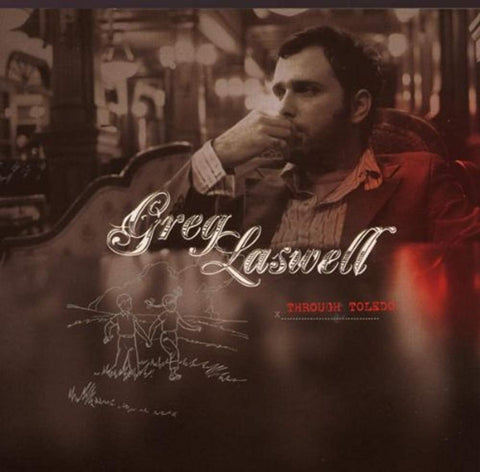 Through Toledo [Audio CD] Greg Laswell