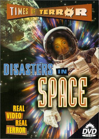 Times of Terror: Disasters in Space [DVD]