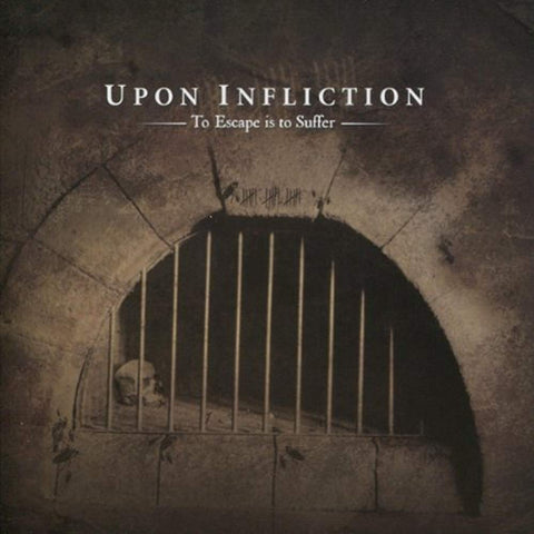 To Escape Is to Suffer [Audio CD] Upon Infliction