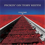 Toby Keith:Pickin' on Vol. II [Audio CD] Keith,Toby Tribute