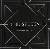 Together And Free [Audio CD] The Spleen