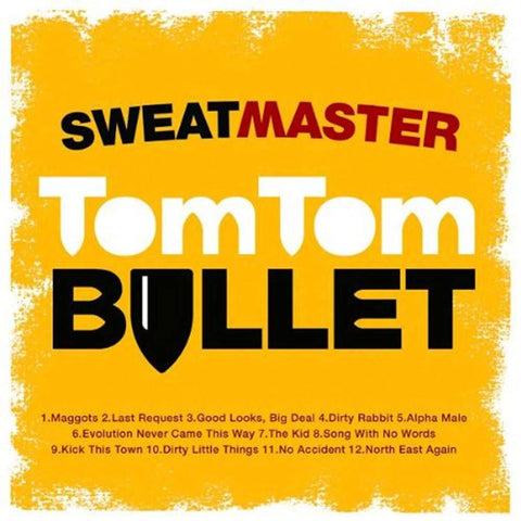 Tomtom Bullet [Audio CD] Sweatmaster