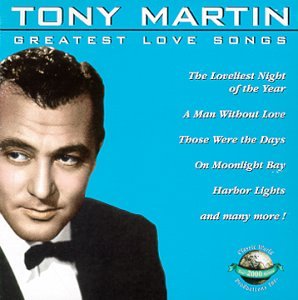 Tony Martin: Greatest Love Songs [Audio CD] Martin, Tony