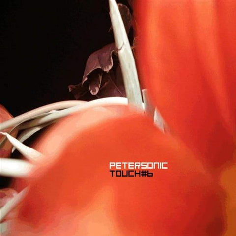 Touch #6 [Audio CD] Petersonic