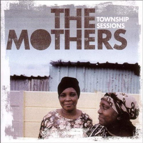 Township Sessions [Audio CD] MOTHERS