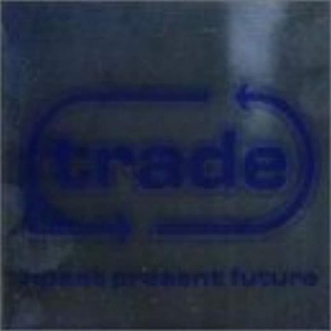 Trade - Past Present & Future [Audio CD] Various Artists