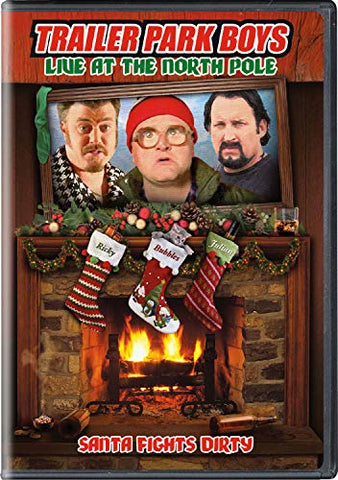 Trailer Park Boys: Live at the North Pole [DVD]