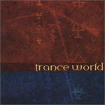 Trance World [Audio CD] Earth Trybe