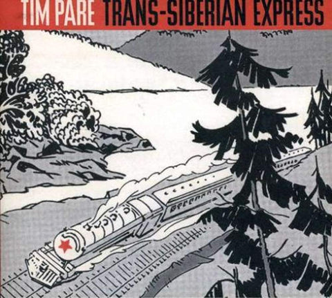 Trans-Siberian Express [Audio CD] Pare, Tim