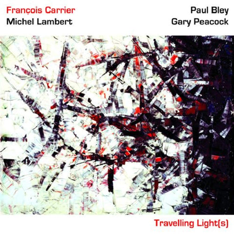 Travelling Lights [Audio CD] Francois Carrier; Paul Bley; Gary Peacock and Michel Lambert