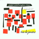 Trio De Janeiro [Audio CD] Papa Washington Trio