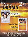 True Drama: The River Niger /The Snows of Kilimanjaro [DVD]