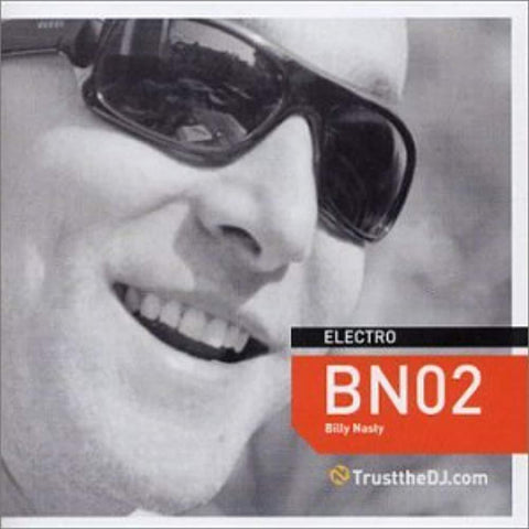Trust The DJ: BN02 [Audio CD] Billy Nasty