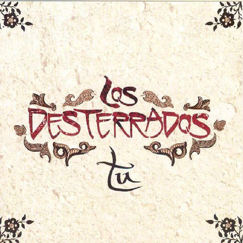 Tu [Audio CD] Los Desterrados