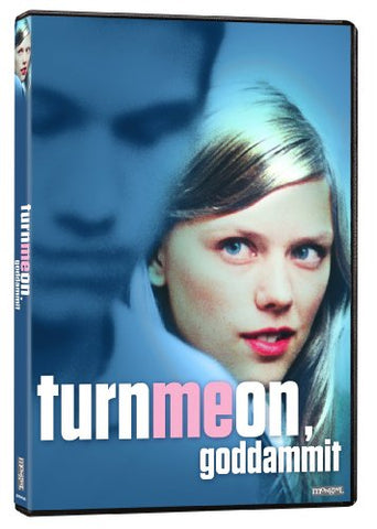 Turn Me On, Goddammit! [DVD]