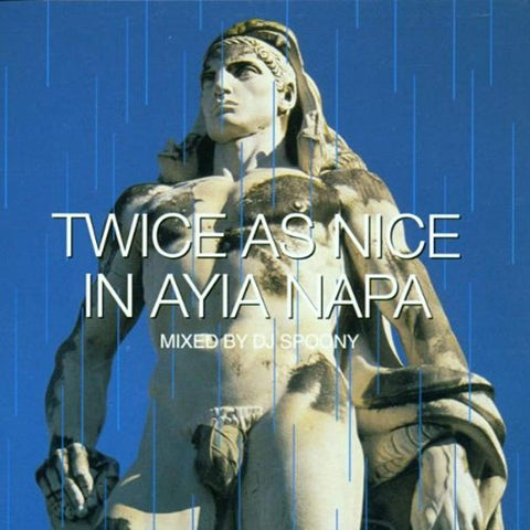 Twice As Nice in Ayia Napa [Audio CD] Various Artists and DJ Spoony