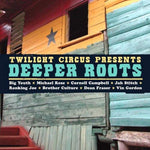 Twilight Circus Presents Deeper Roots [Audio CD] Twilight Circus