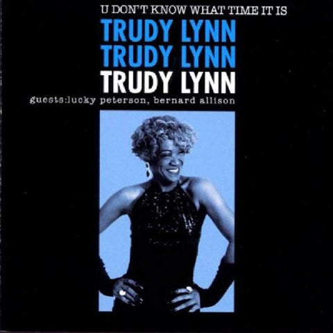 U Don't Know What Time It Is [Audio CD] Trudy Lynn