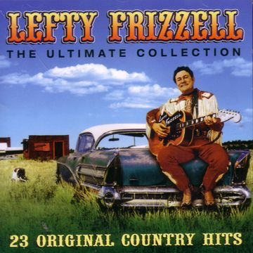Ultimate Collection [Audio CD] Frizzell,Lefty