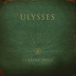 Ulysses [Audio CD] Current Swell