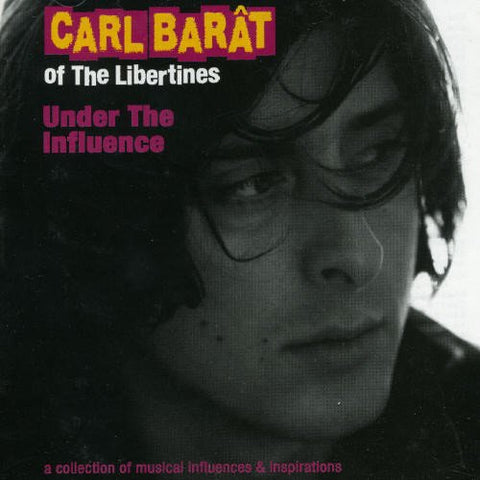 Under The Influence [Audio CD] Carl Barat