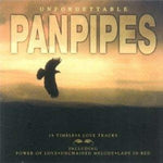 Unforgettable Panpipes [Audio CD] Various Artists