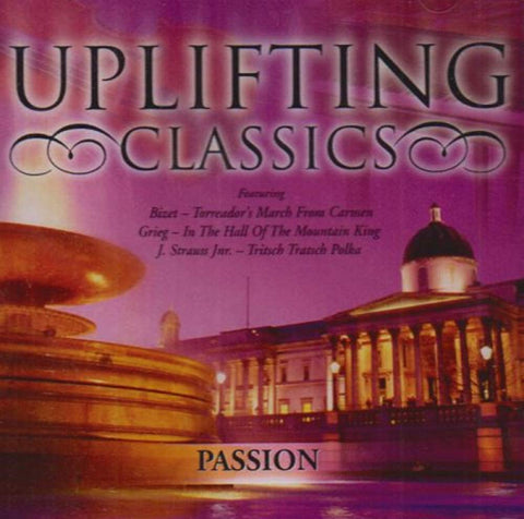 Uplifting Classics: Passion [Audio CD] Various Artists