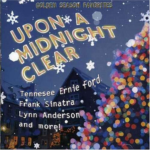 Upon a Midnight Clear: Golden Season Favorites [Audio CD] Various Artists
