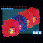 Variabile/Naturale [Audio CD] BEV