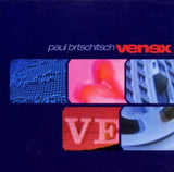 Venex [Audio CD] Brtschitsch, Paul