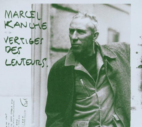Vertige Des Lenteurs [Audio CD] Kanche, Marcel