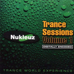 Vol. 1-Nukleuz Trance Sessions [Audio CD] Nukleuz Trance Sessions