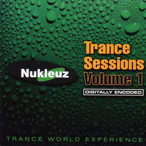 Vol. 1-Nukleuz Trance Sessions [Audio CD] Nukleuz Trance Sessions