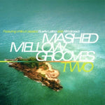 Vol. 2-Mashed Mellow Grooves [Audio CD] Mashed Mellow Grooves